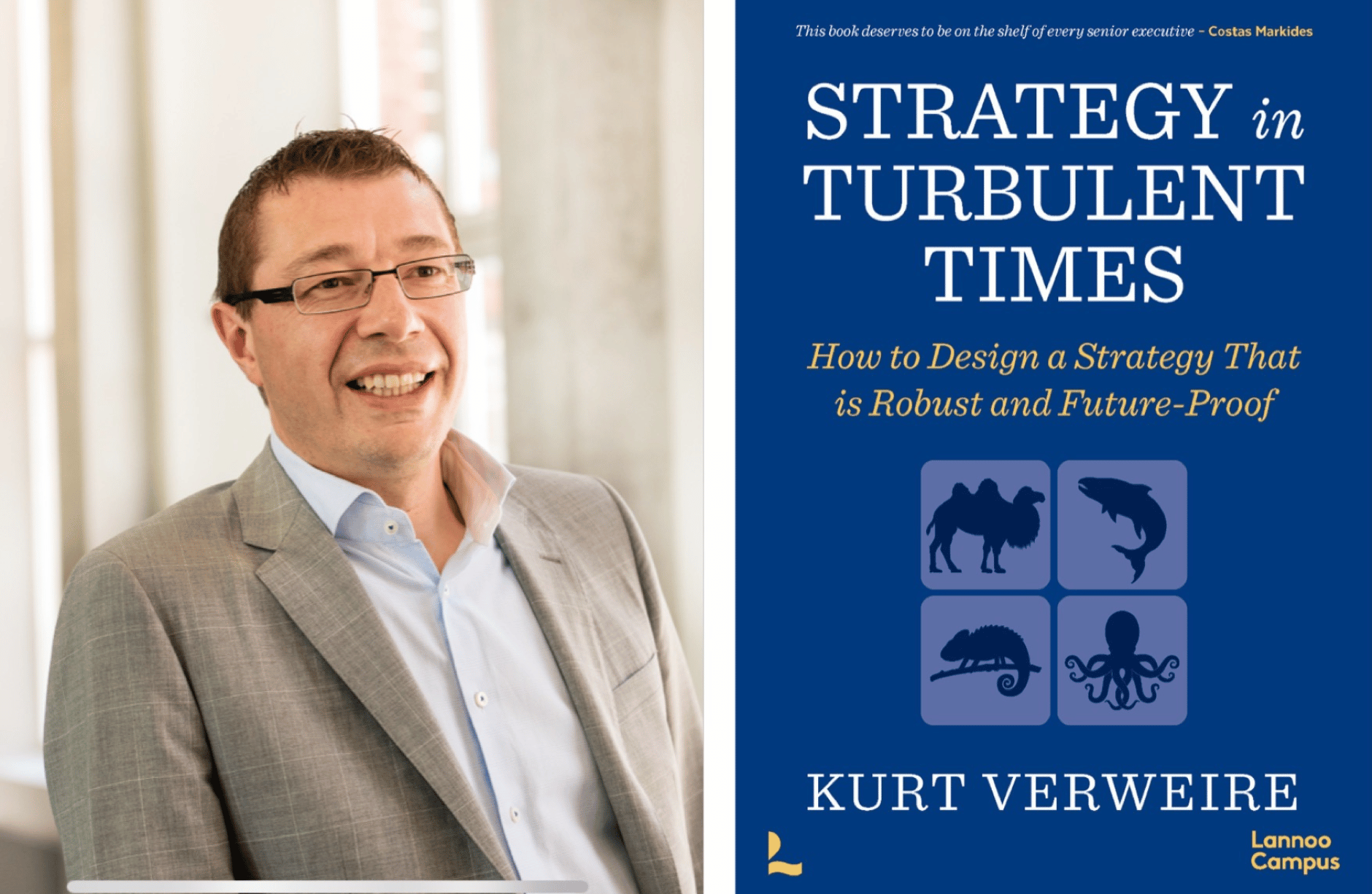 Professor Kurt Verweire, author of "Strategy In Turbulent Times: How To Design A Strategy That Is Robust And Future-Proof"